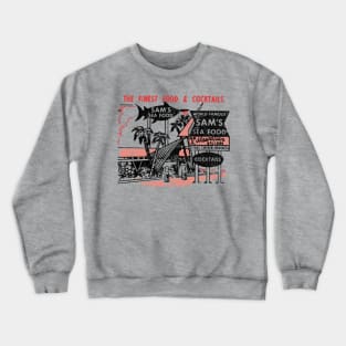 Tiki Bar, Sams Seafood Restaurant, Vintage Americana Crewneck Sweatshirt